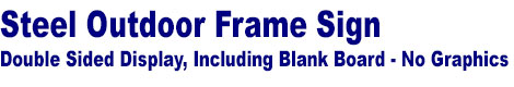 A-Frame signs - Steel frame